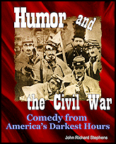 Humor and
                  the Civil War