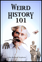 Weird
                    History 101