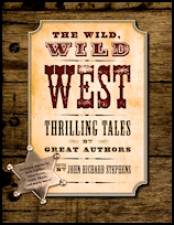 The Wild,
                    Wild West