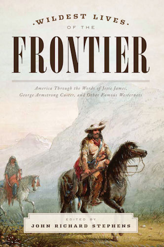 The
                    Wildest Lives of the Frontier cover