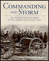 Commanding the Storm, Lyons
Press (Rowman & Littlefield Publishing Group),
Lanham, MD, 2012, hardcover and ebook. Commanding the Storm, Lyons Press (Rowman &
Littlefield Publishing Group), Lanham, MD, 2012,
hardcover and ebook.