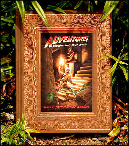 Adventure!, a collection of a wide variety of
adventurous tales Adventure!, a
collection of a wide variety of adventurous tales