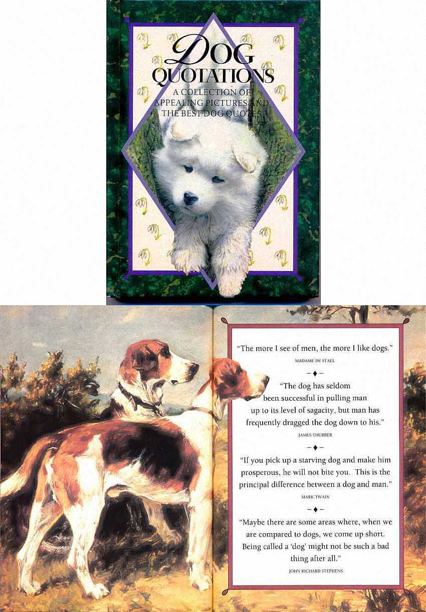 —from The Dog Lover's Literary Companion —from The Dog Lover's Literary Companion